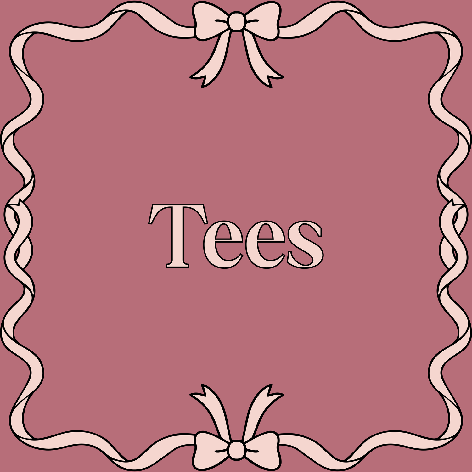 Tees