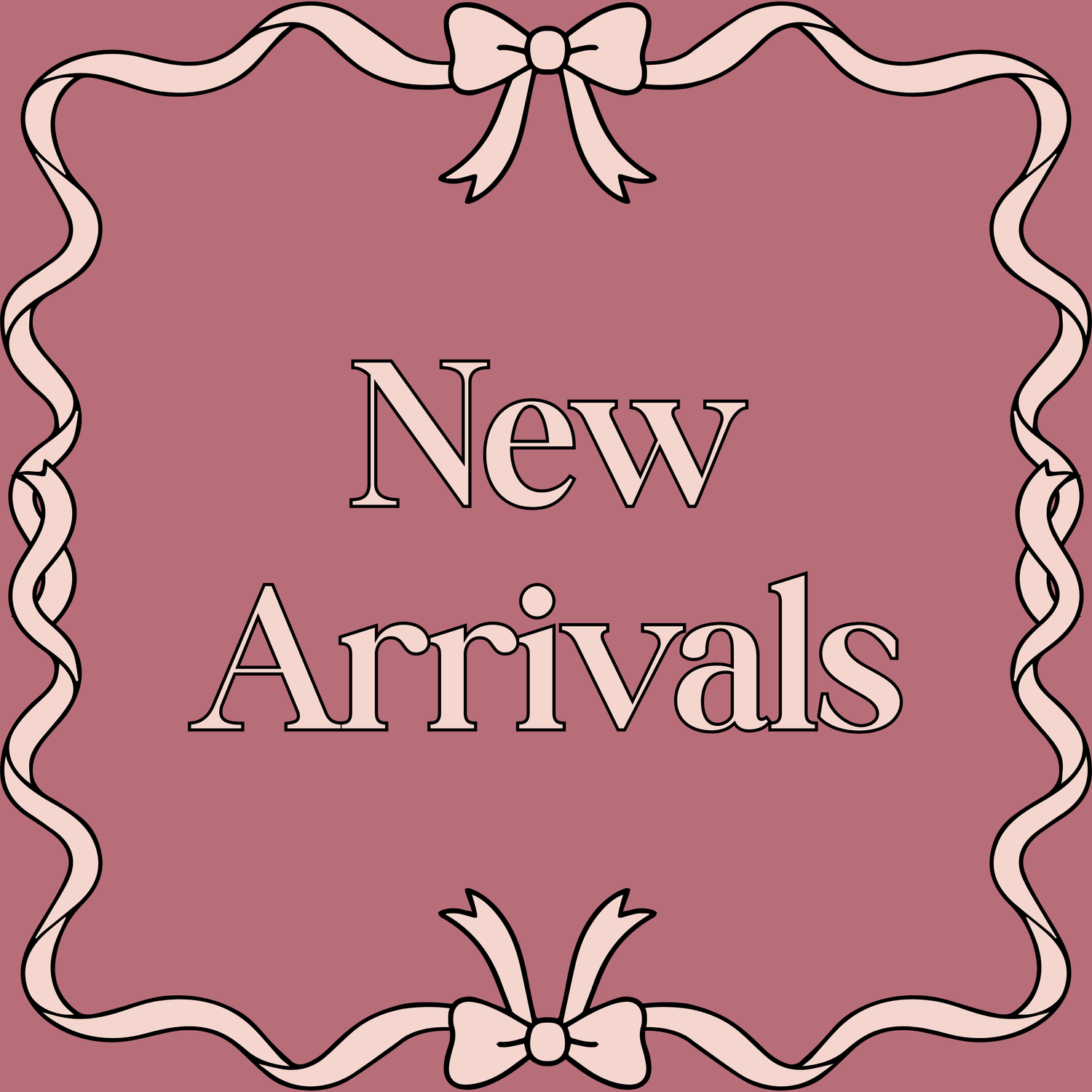 New Arrivals
